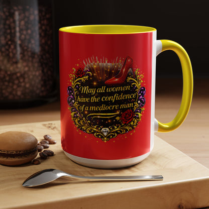 Coffee Mug — "May All Women Have the Confidence of a Mediocre Man" Red Accent