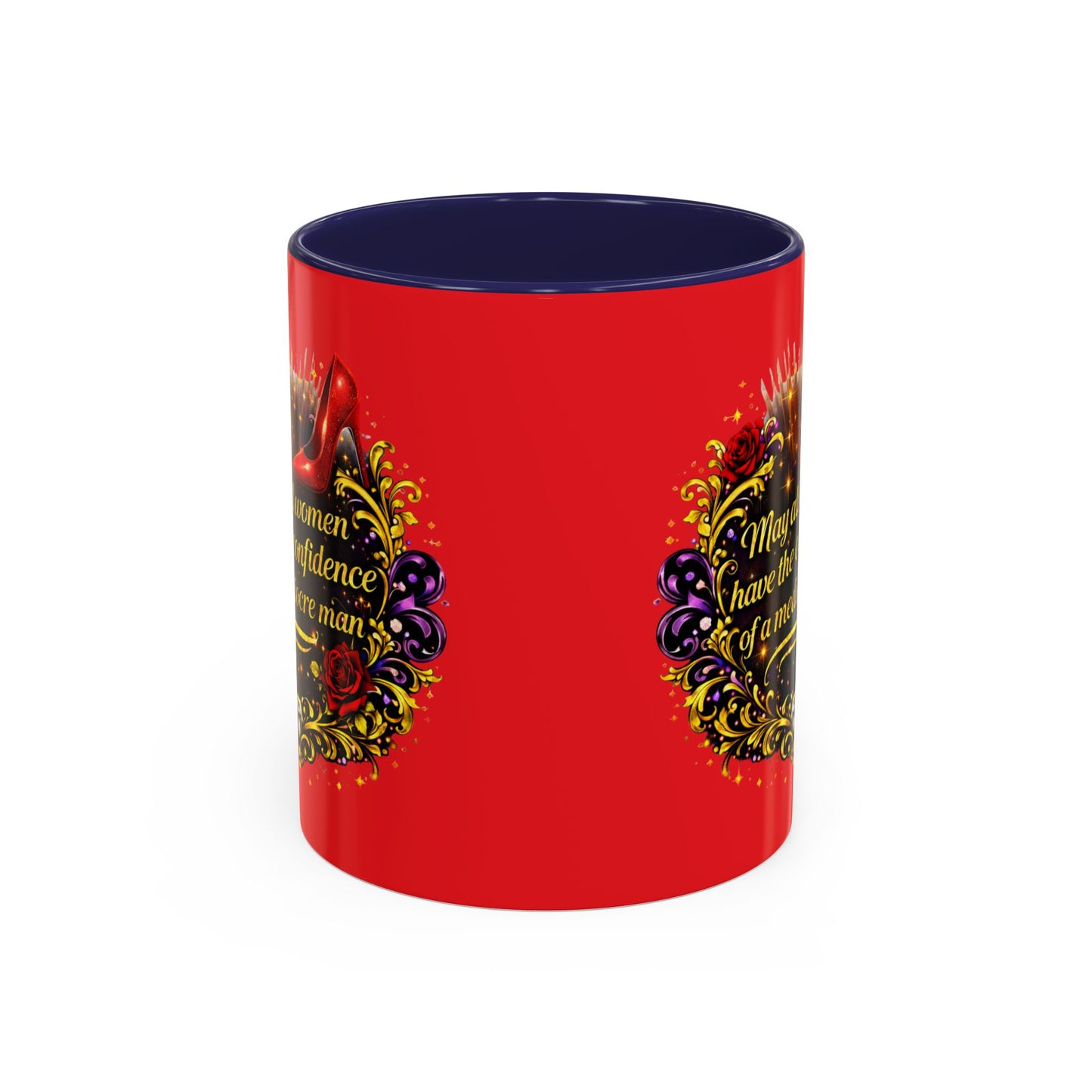 Coffee Mug — "May All Women Have the Confidence of a Mediocre Man" Red Accent