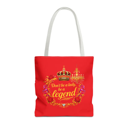 Legend Tote Bag — "Don't be a lady, be a legend" Decorative Crown Tote