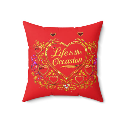 Decorative Pillow — "Life Is the Occasion" Heart Accent Polyester Throw Pillow