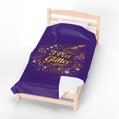 Velveteen Plush Blanket — "I Piss Glitter" Sparkle Throw for Fun, Sassy Gift