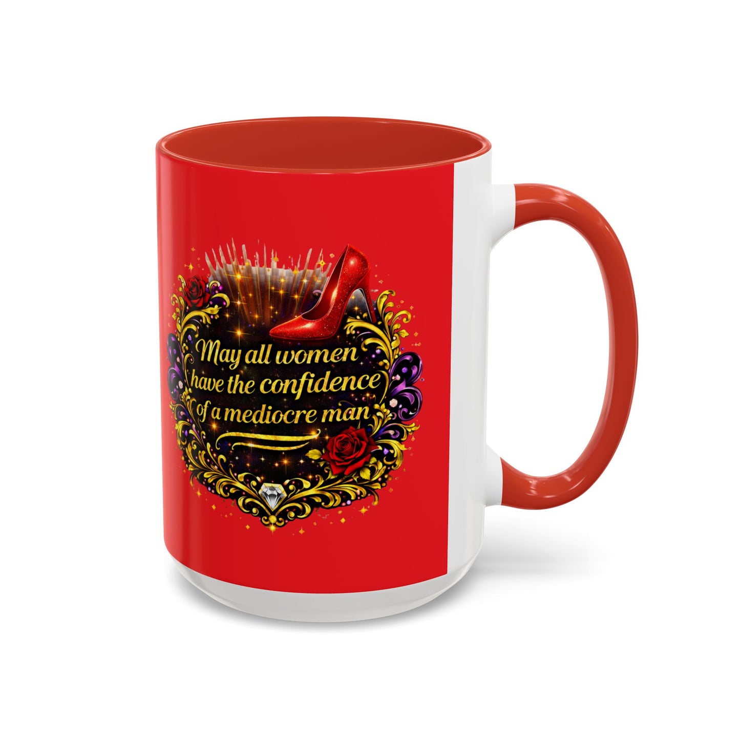Coffee Mug — "May All Women Have the Confidence of a Mediocre Man" Red Accent