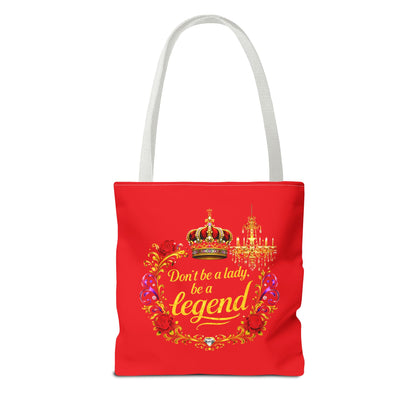 Legend Tote Bag — "Don't be a lady, be a legend" Decorative Crown Tote