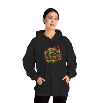 Hoodie — “Be You, Do You, For You” Floral Lipstick Graphic Hoodie