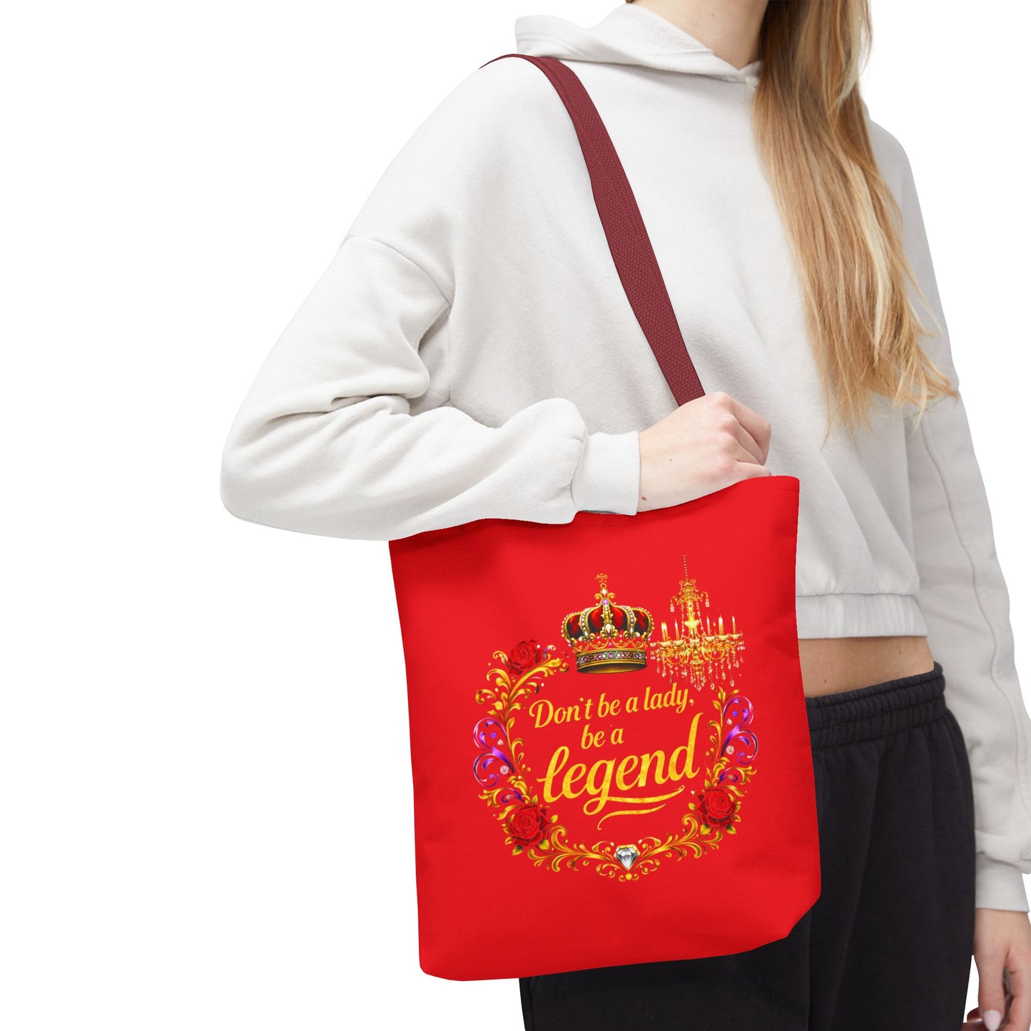 Legend Tote Bag — "Don't be a lady, be a legend" Decorative Crown Tote