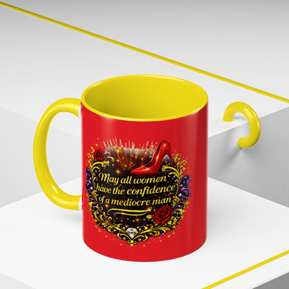 Coffee Mug — "May All Women Have the Confidence of a Mediocre Man" Red Accent
