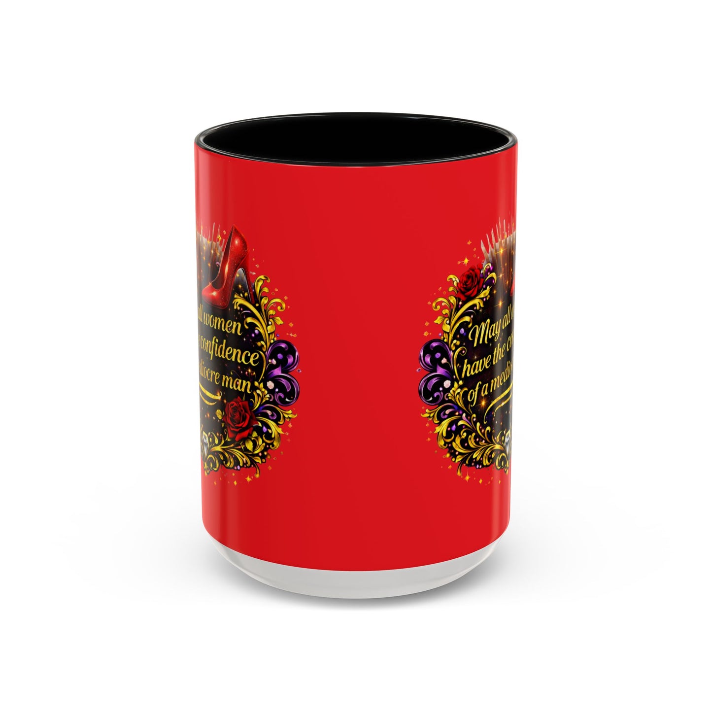 Coffee Mug — "May All Women Have the Confidence of a Mediocre Man" Red Accent
