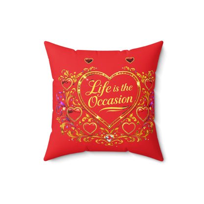 Decorative Pillow — "Life Is the Occasion" Heart Accent Polyester Throw Pillow
