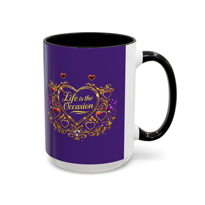 Life Is the Occasion Gold Heart Accent Coffee Mug — Inspirational Purple 11/15oz