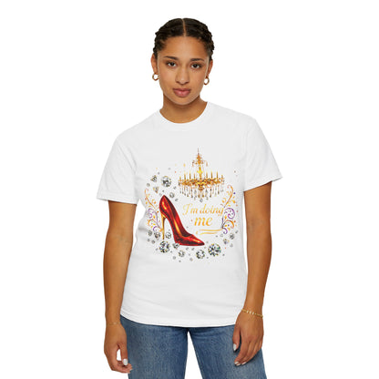 I'm Doing Me T‑Shirt — Red Stiletto & Crown Graphic Tee