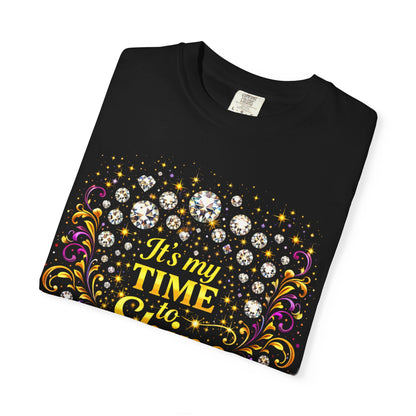 “It’s My Time to Shine” Graphic T-Shirt — Inspirational Sparkle Tee