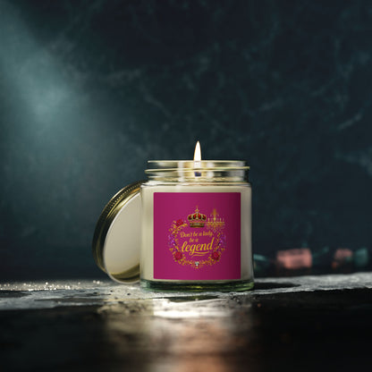 Coconut Apricot Scented Candle — "Don't Be a Lady, Be a Legend" (4oz/9oz)