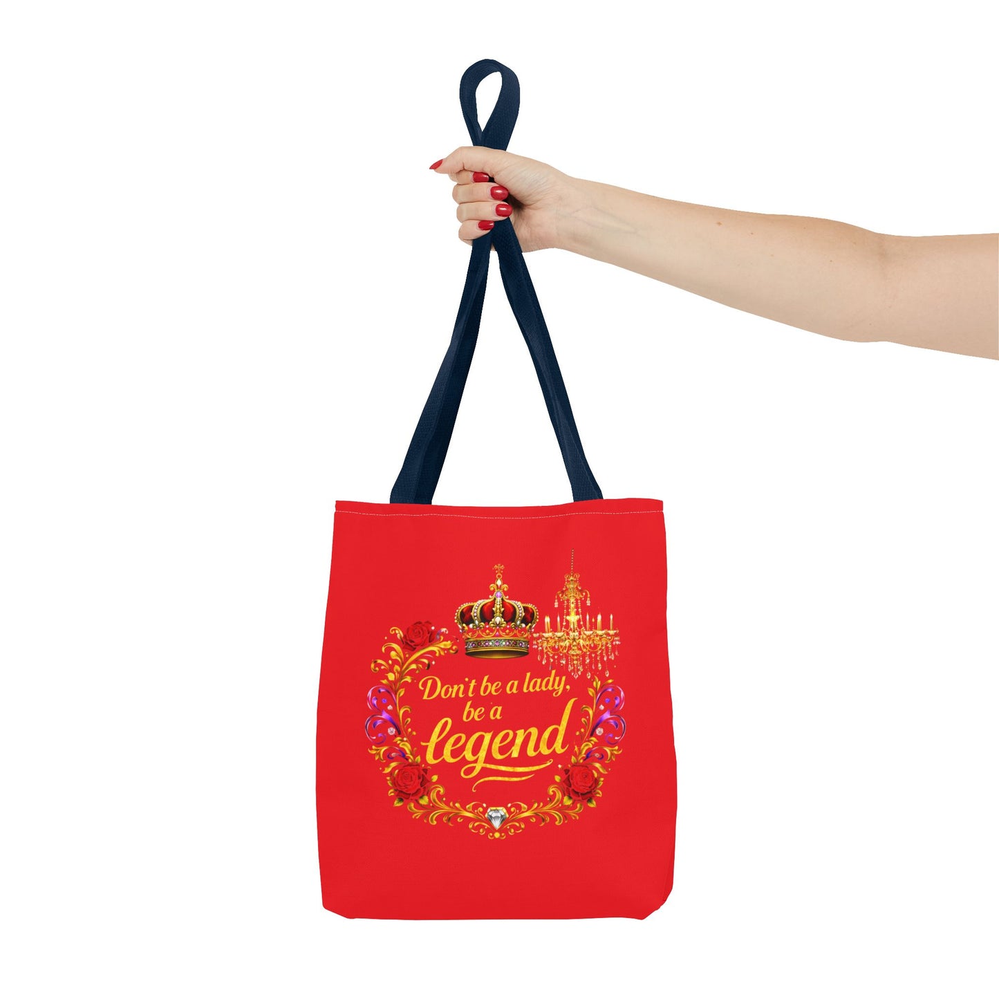 Legend Tote Bag — "Don't be a lady, be a legend" Decorative Crown Tote