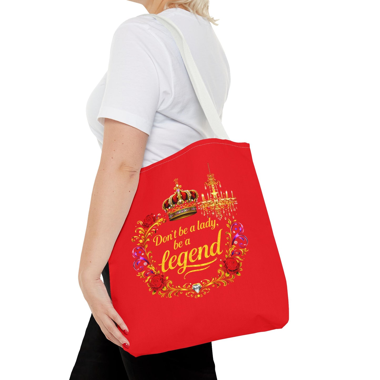 Legend Tote Bag — "Don't be a lady, be a legend" Decorative Crown Tote