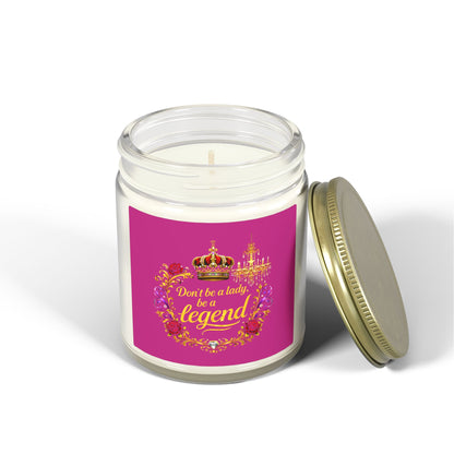 Coconut Apricot Scented Candle — "Don't Be a Lady, Be a Legend" (4oz/9oz)