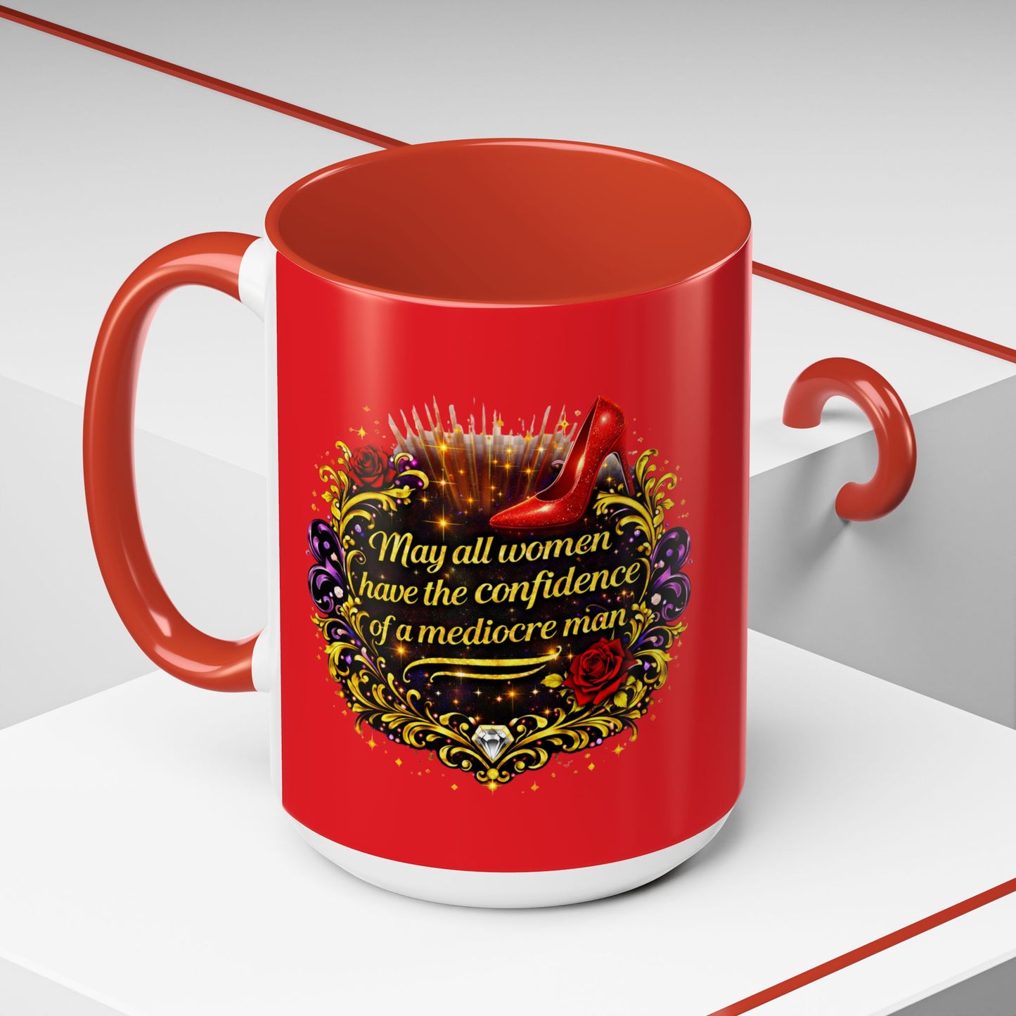 Coffee Mug — "May All Women Have the Confidence of a Mediocre Man" Red Accent