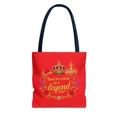 Legend Tote Bag — "Don't be a lady, be a legend" Decorative Crown Tote