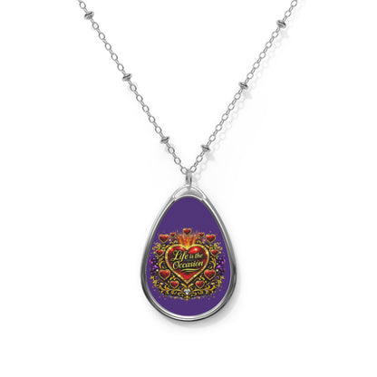 Life is the Occasion Necklace